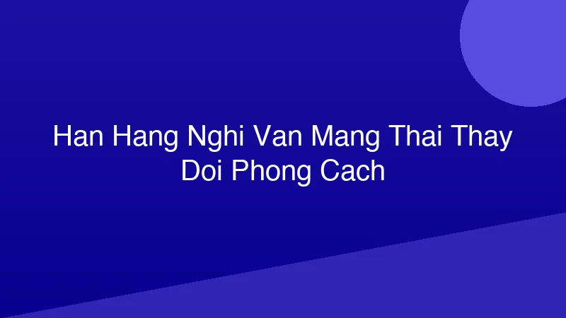 Phân tích y khoa hình ảnh Hàn Hằng nghi vấn mang thai, thay đổi phong cách?